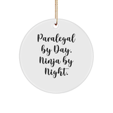 Paralegal By Day Ninja By Night Gifts for Paralegal Friends and Family, Circle Ornament for Christmas, Funny Quote Paralegal Gifts - Image 1